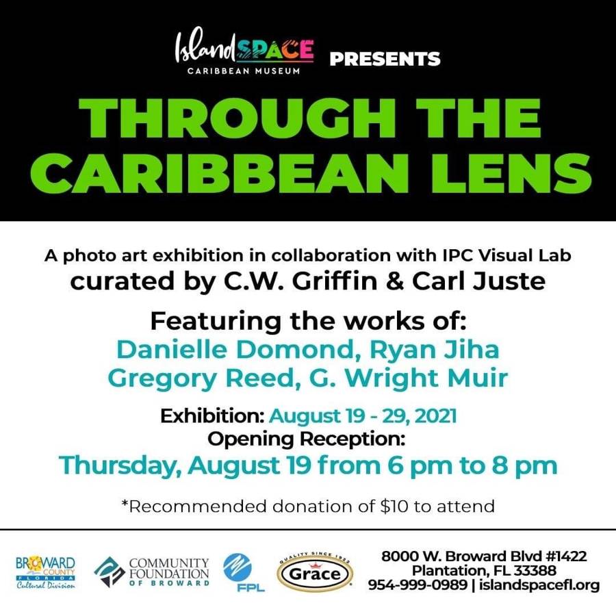 Island SPACE Caribbean Museum poster for the Through the Caribbean Lens exhibition featuring the works of Danielle Domond